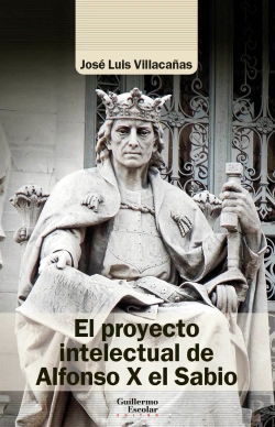 Bertrand.pt - El Proyecto Intelectual De Alfonso X El Sabio