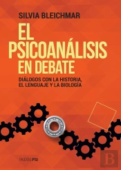 El Psicoanálisis En Debate