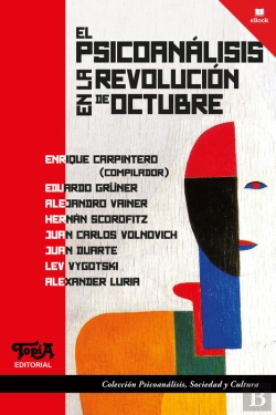 Bertrand.pt - El Psicoanálisis En La Revolución De Octubre