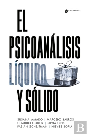 El Psicoanálisis Líquido Y Sólido