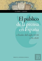 El Público De La Prensa En España A Finales Del Siglo Xviii (1781-1808)