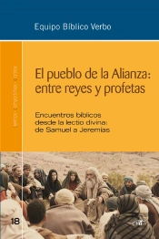 El Pueblo De La Alianza: Entre Reyes Y Profetas