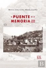 El Puente De La Memoria 1936-2020