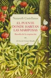 El Puente Donde Habitan Las Mariposas