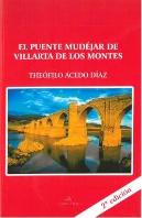 El Puente Mudéjar De Villarta De Los Montes (Badajoz) 2ª Edición