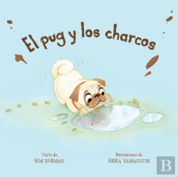 Bertrand.pt - El Pug Y Los Charcos (Spanish Edition)