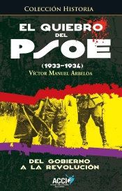 El Quiebro Del Psoe 1933-1934