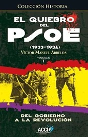 El Quiebro Del Psoe (1933-1934)