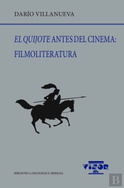 Bertrand.pt - El Quijote Antes Del Cinema: Filmoliteratura