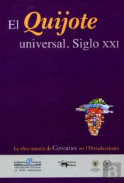 El Quijote Universal. Siglo Xxi