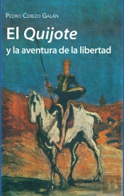 El Quijote Y La Aventura De La Libertad