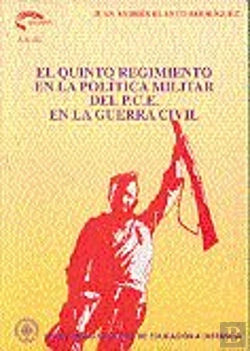 Bertrand.pt - El Quinto Regimiento En La Pol¡Tica Militar Del P.C.E. En La Guerra Civil