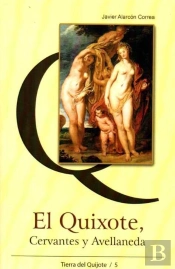El Quixote, Cervantes Y Avellaneda