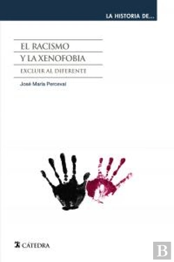 Bertrand.pt - El Racismo Y La Xenofobia