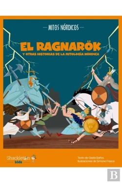 Bertrand.pt - El Ragnarök Y Otras Historias De La Mitología Nórdica