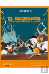 El Ragnarök Y Otras Historias De La Mitología Nórdica