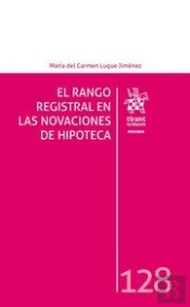 El Rango Registral En Las Novaciones De Hipoteca