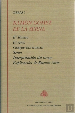 Bertrand.pt - El Rastro ; El Circo ; Greguerías ; Senos ; Interpretación Del Tango ; Explicación De Buenos Aires