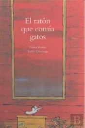 El Ratón Que Comía Gatos
