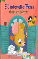 El Ratoncito Perez Tiene Un Secreto