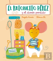El Ratoncito Perez Y El Diente Perdido