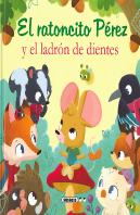 El Ratoncito Perez Y El Ladron De Dientes