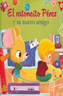 El Ratoncito Perez Y Su Nuevo Amigo