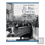 El Rec Comtal. 1.000 Anys Dæhistòria