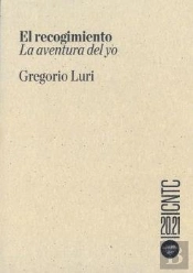 El Recogimiento: La Aventura Del Yo