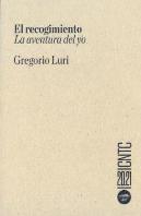 El Recogimiento: La Aventura Del Yo