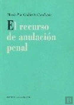 Bertrand.pt - El Recurso De Anulacion Penal