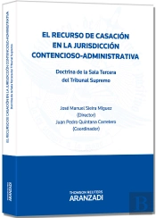 El Recurso De Casación En La Jurisdicción Contencioso-Administrativa - Doctrina De La Sala Tercera D