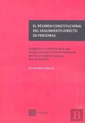 El Régimen Constitucional Del Seguimiento Directo De Personas