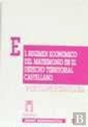 El Régimen Económico Del Matrimonio En El Derecho Territorial Castellano
