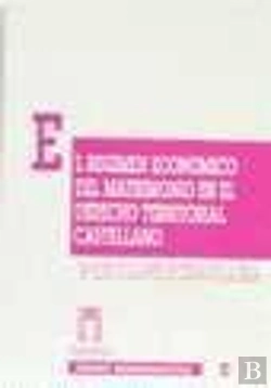 Bertrand.pt - El Régimen Económico Del Matrimonio En El Derecho Territorial Castellano