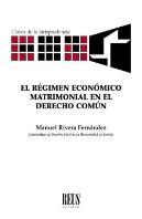 El Régimen Económico Matrimonial En El Derecho Común
