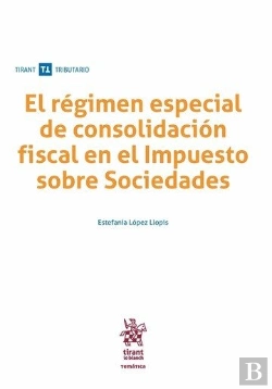 Bertrand.pt - El Régimen Especial De Consolidación Fiscal En El Impuesto Sobre Sociedades