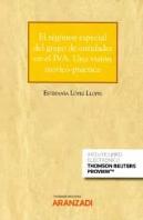 El Régimen Especial Del Grupo De Entidades En El Iva. Una Visión Teórico-Práctica (Papel + E-Book)