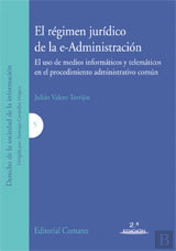 Bertrand.pt - El Regimen Juridico De La E-Administracion.