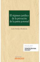 El Regimen Juridico De La Privacion De La Patria Potestad
