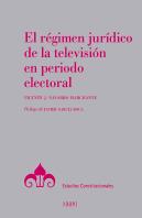 El Régimen Jurídico De La Televisión En Periodo Electoral