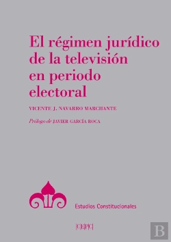 Bertrand.pt - El Régimen Jurídico De La Televisión En Periodo Electoral