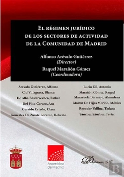 Bertrand.pt - El Régimen Jurídico De Los Sectores De Actividad De La Comunidad De Madrid