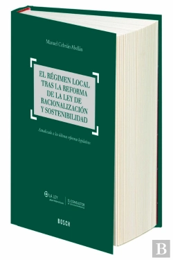 Bertrand.pt - El Régimen Local Tras La Reforma De La Ley De Racionalización Y Sostenibilidad