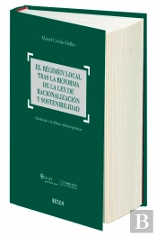 El Régimen Local Tras La Reforma De La Ley De Racionalización Y Sostenibilidad