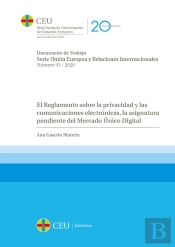 El Reglamento Sobre La Privacidad Y Las Comunicaciones Electrónicas, La Asignatura Pendiente Del Mer