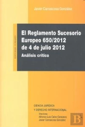 El Reglamento Sucesorio Europeo 650-2012, De 4 De Julio