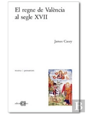 El Regne De Valencia Al Segle Xvii