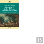 El Regreso Al Jardín Del Edén Como Símbolo De Salvación