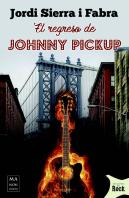 El Regreso De Johnny Pickup